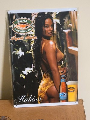 Kona Beer Metal Sign   Mahina Sexy Pretty Hawaiian Girl Beer Sign Read Des