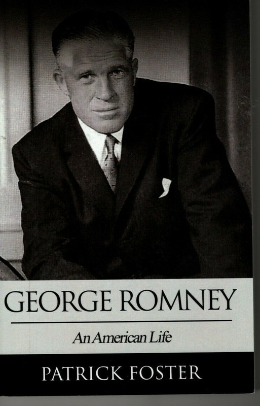 George Romney An American Life- Autographed by the Author George Romney An American Life- Autographed by the Author