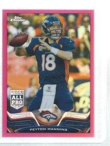 PEYTON MANNING 2013 TOPPS CHROME 2012 ALL PRO PINK REFRACTOR #D 119/399