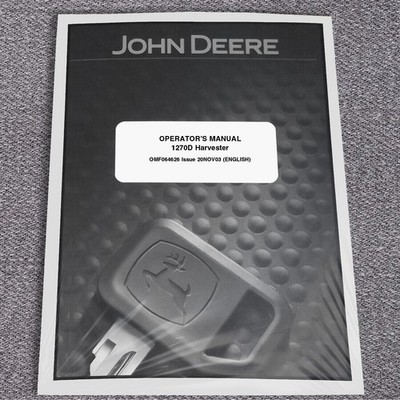 John Deere 1270D Wheeled Harvester Owners Operators Manual - OMF064626
