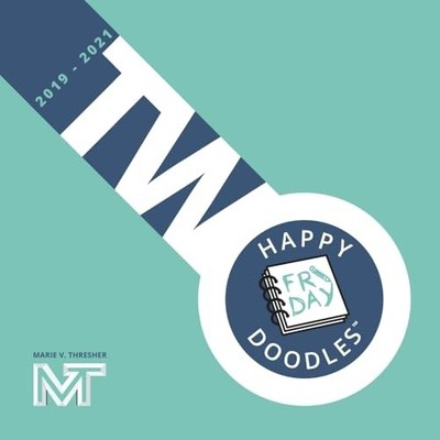 Happy Friday Doodles : Volume Two (2019-2021) - Hardcover NEW Marie V. Thresh 20