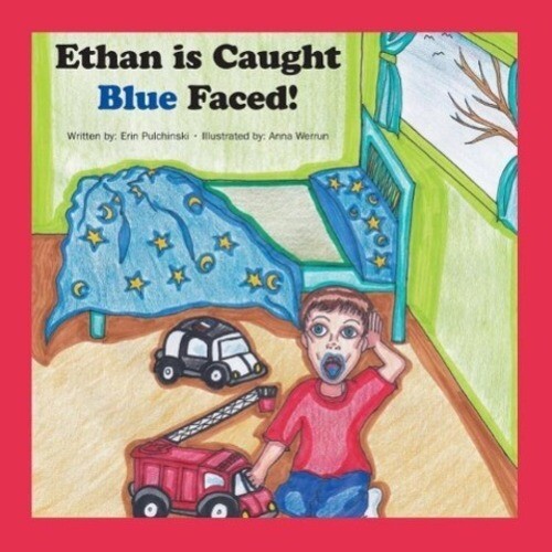 Thumbnail - Erin Pulchinski | Ethan Is Caught Blue Faced | Taschenbuch | Englisch