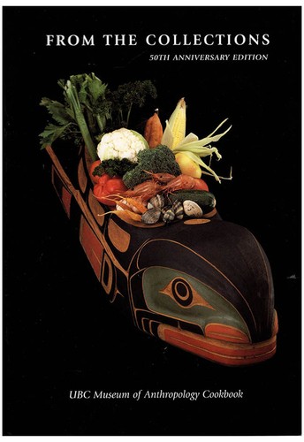 From the Collection: UBC Museum of Anthropology Cookbook, 50th Anniversary Edi.. - Picture 1 of 2