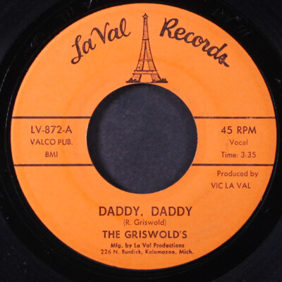 GRISWOLDS: daddy, daddy / i just got to know LA VAL 7'' Single 45 RPM