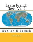 Learn French News Vol.2: English & French by Nik Marcel (Paperback / softback, 2014)