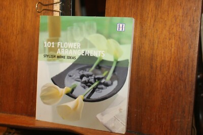 2003 Paperback 101 Flower Arrangements Stylish Home Ideas Julie Savill