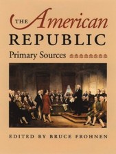 The American Republic by Frohnen, Bruce [Paperback]