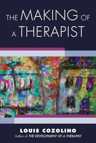 Louis Cozolino - Making Of A Therapist A Practical Guide For The Inn - G245Z-image
