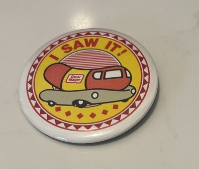 Oscar Mayer Vintage '' I SAW IT! '' Weinermobile Pinback Button Pin 