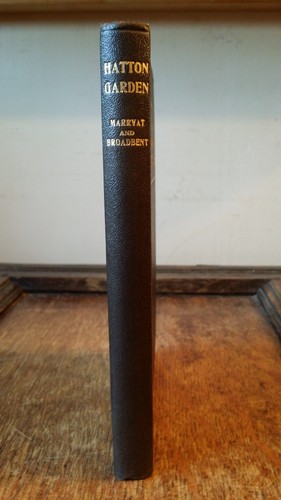 1930 THE ROMANCE OF HATTON GARDEN - MARRYAT / BROADBENT - 1ST ED. ILLUSTRATED - Imagen 3 de 22