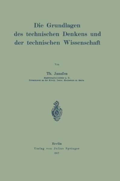Die Grundlagen Des Technischen Denkens Und Der Technischen Wissenschaft Th. Jans-image