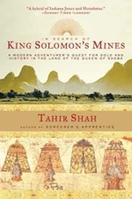 In Search of King Solomon's Mines: A Modern Adventurer's Quest for Gold and