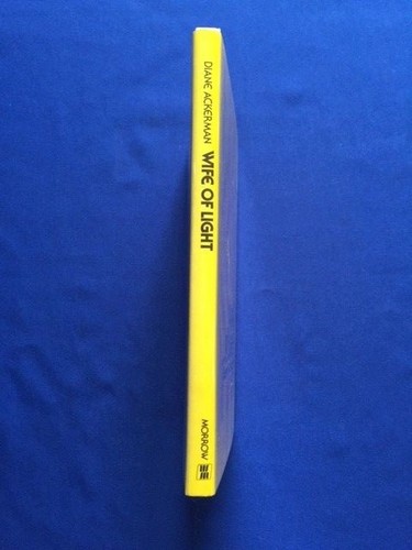 WIFE OF LIGHT - FIRST EDITION INSCRIBED BY DIANE ACKERMAN - Picture 3 of 8
