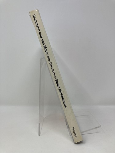 New Directions in Swiss Architecture by Jul Moos Bachmann, Stanislaus von 1st Ed - Foto 2 di 8