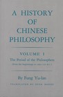 History of Chinese Philosophy, Volume 1: The Period of the Philosophers (from the Beginnings to Circa 100 B.C.) by Yu-lan Fung (Paperback, 1983)
