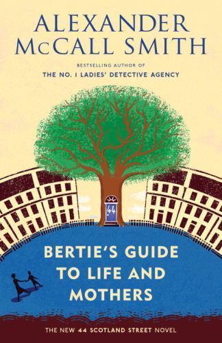 Bertie's Guide to Life and Mothers: 44 Scotland Street Series (9) - Picture 1 of 1