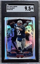 2014 TOPPS CHROME REFRACTOR TOM BRADY SGC 9.5