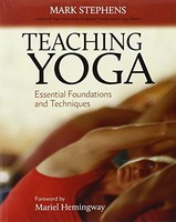 Teaching Yoga: Essential Foundations And Techniques By Mark Stephens, (paperback on sale Teaching Yoga: Essential Foundations And Techniques By Mark Stephens, (paperback on sale