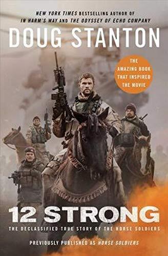 12 Strong: The Declassified True Story of the Horse Soldiers By  - Afbeelding 1 van 1