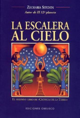La Escalera Al Cielo/ The Stairway to Heaven [The Earth Chronicles, 2] [Spanish  - Picture 1 of 1