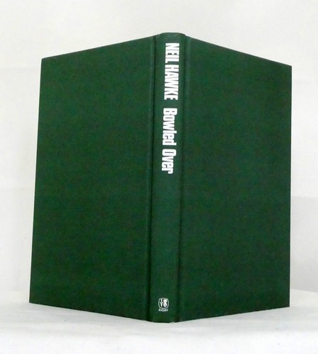 Bowled Over by Neil Hawke Sport Biography Test Cricket Football Inscribed HCDJ - Picture 3 of 5