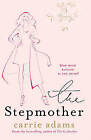The Stepmother by Carrie Adams (Paperback, 2008)