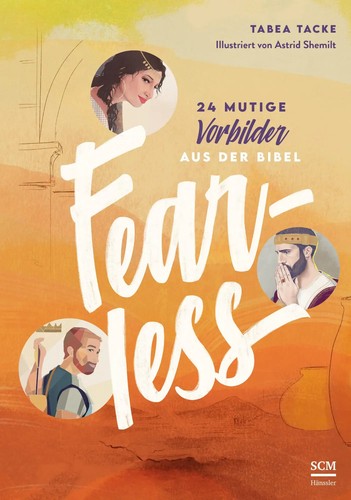 Fearless | 24 mutige Vorbilder aus der Bibel | Tabea Tacke | Buch | 160 S.