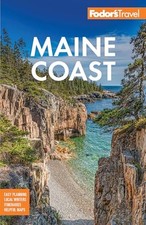 Fodor's Travel G - Fodor's Maine Coast   with Acadia National  - V245z