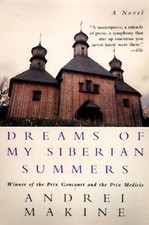 Dreams of My Russian Summers - Paperback By Andrei Makine - VERY GOOD