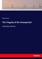 Nora Perry | The Tragedy Of The Unexpected | Taschenbuch | Englisch (2017)