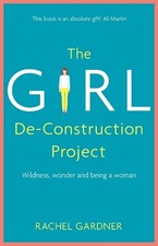 The Girl De-Construction Project - 9781473686403