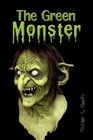 The Green Monster 9781462871674 by Michael Oppitz Paperback