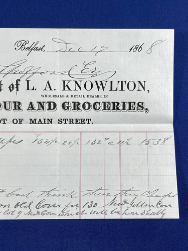 1868 Receipt L.A. KNOWLTON Belfast, ME ~ Corn, Flour, Groceries Foot of Main St - Picture 3 of 5