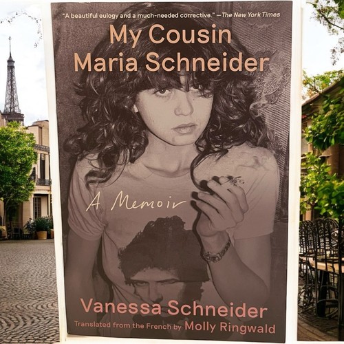 My Cousin Maria Schneider: A Memoir by Vanessa Schneider PB Last Tango In Paris