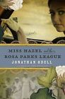 Miss Hazel and the Rosa Parks League by Jonathan Odell (Paperback / softback, 2015)