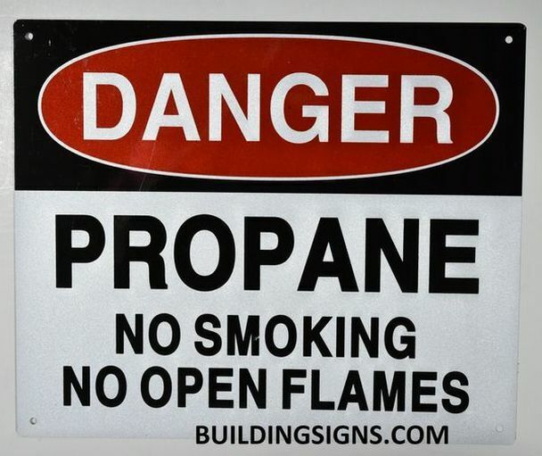 Danger Propane NO Smoking NO Open Flames Sign (White Reflective 10x12)-ref0420 Danger Propane NO Smoking NO Open Flames Sign (White Reflective 10x12)-ref0420