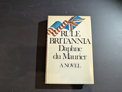 Rule Britannia by Daphne du Maurier (c.1972,HC/DJ) - Picture 1 of 8