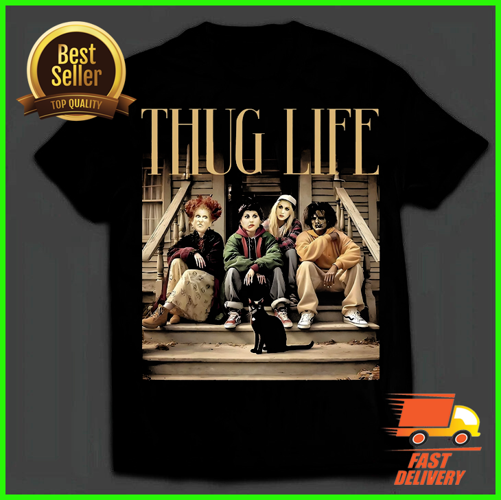 Thug Life Hocus Pocus Witches Halloween T-shirt All Size S-5XL