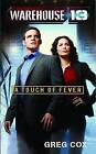 Warehouse 13: A Touch of Fever by Greg Cox (Paperback, 2012)