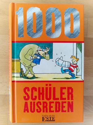 1000 Schüler-Ausreden   Gerald Bosch (gebunden, Este, 2005)