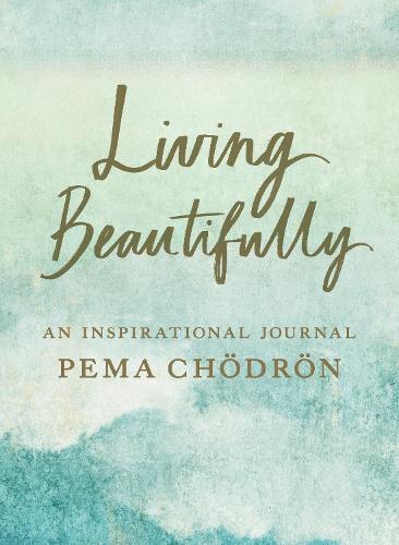 Thumbnail - Pema Chodron Living Beautifully (taschenbuch)