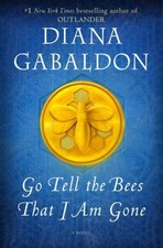 Go Tell the Bees That I Am Gone : A Novel Hardcover Diana Gabaldo
