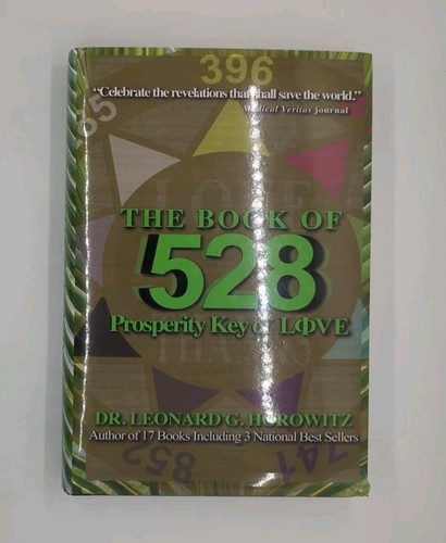 The Book of 528: Prosperity Key of Love by Leonard G. Horowitz (2011, ... - Picture 1 of 3