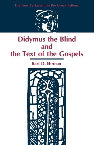 Thumbnail - Bart D Ehrman Didymus The Blind And The Text Of The Go (taschenbuch)