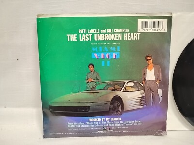 Patti LaBelle Bill Champlin The Last Unbroken Heart 45 RPM