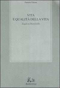 Vita e qualità della vita. Saggio su Mandeville - Imagen 1 de 1