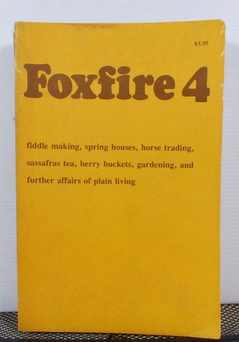 FOXFIRE Books #2-3-4 Eliot Wigginton HOMESTEADING Lot. of 3 Vintage 1970's - Picture 8 of 10