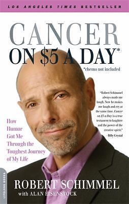 Cancer on Five Dollars a Day (Chemo Not Included): How Humor Got Me Through... - Picture 1 of 1