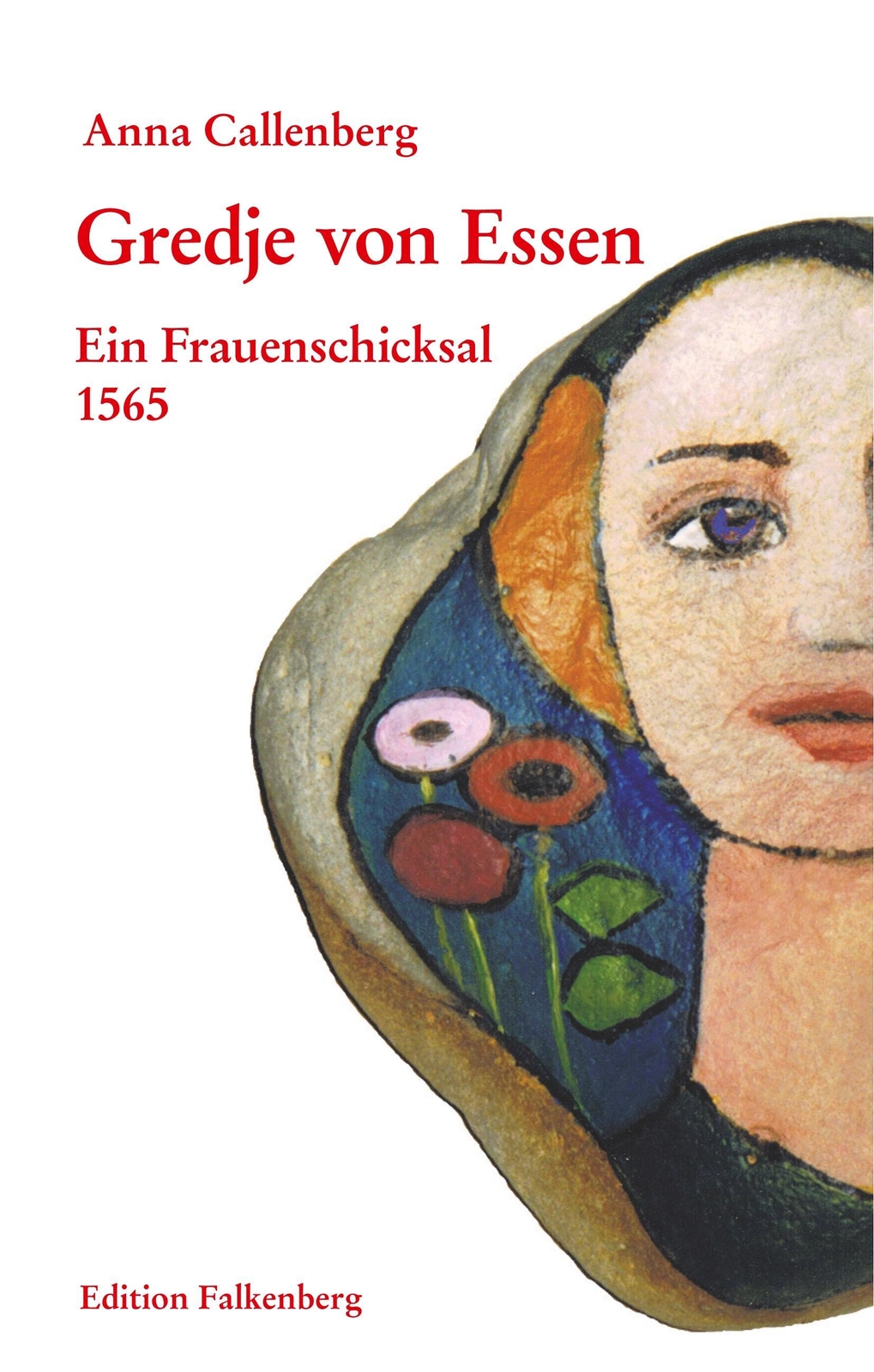 Thumbnail - Gredje Von Essen | Anna Callenberg | Ein Frauenschicksal 1565 |
