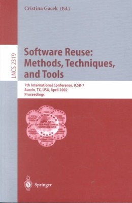 Software Reuse : Methods, Techniques, and Tools : 7th International Conferenc...
